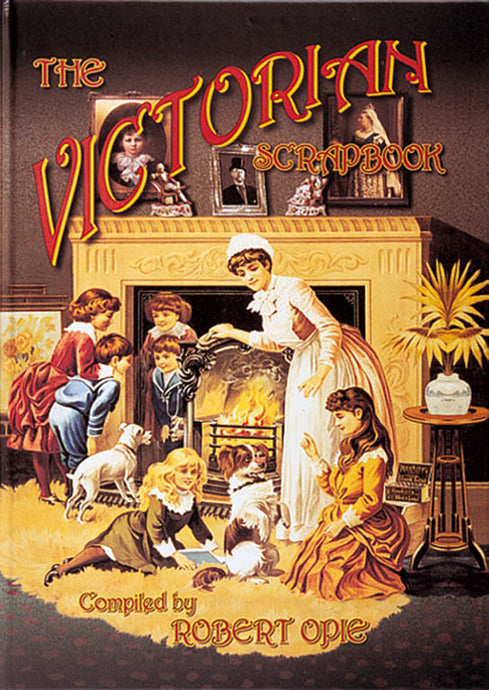 Robert Opie Victorian Scrapbook